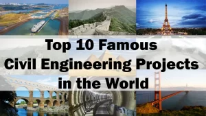 Read more about the article Top 10 Most Impressive Civil Engineering Projects